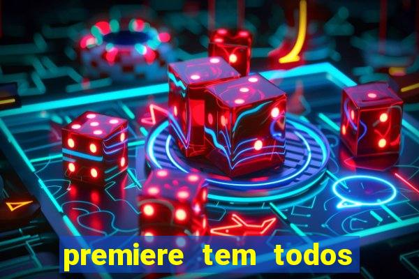 premiere tem todos os jogos